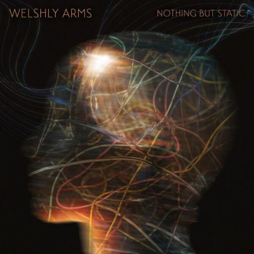 Welshly Arms - Nothing But Static (2026) FLAC