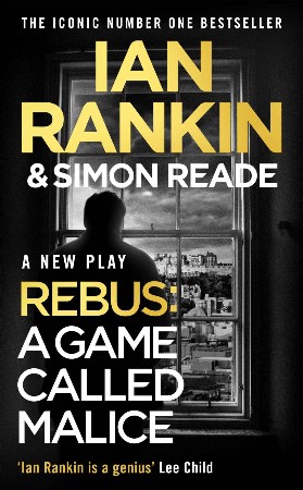 Ian-Rankin-Simon-Reade-Rebus-Play-A-Game-Called-Malice-2023.jpg