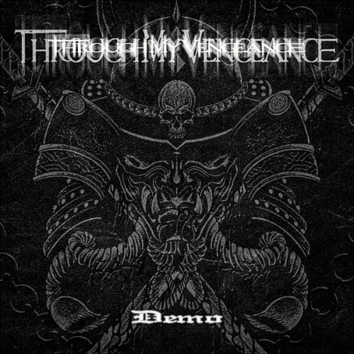 Through My Vengeance - Demo (2026) FLAC