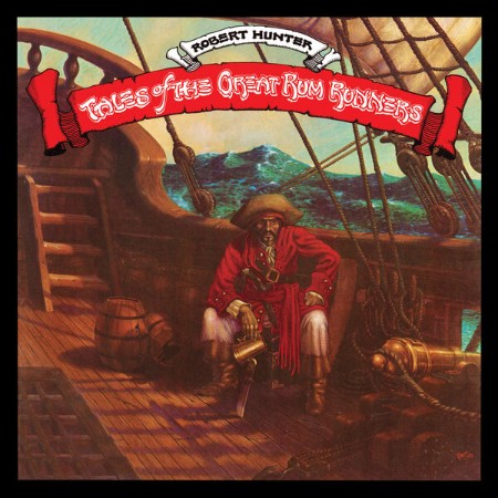 Robert Hunter - Tales of the Great Rum Runners (2024)