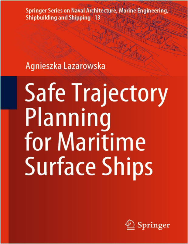 Safe Trajectory Planning For Maritime Surface Ships (2022) (Agnieszka Lazarowska)