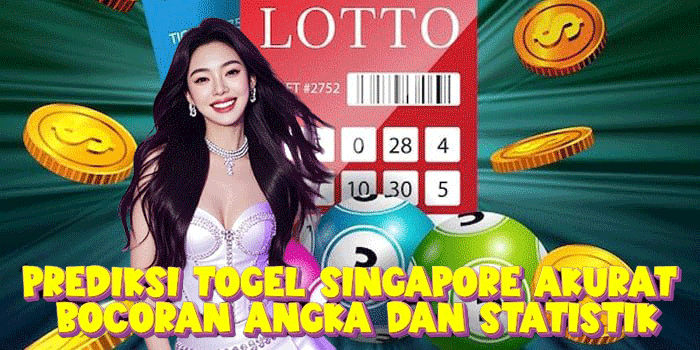 Prediksi Togel Singapore Akurat Bocoran Angka Dan Statistik