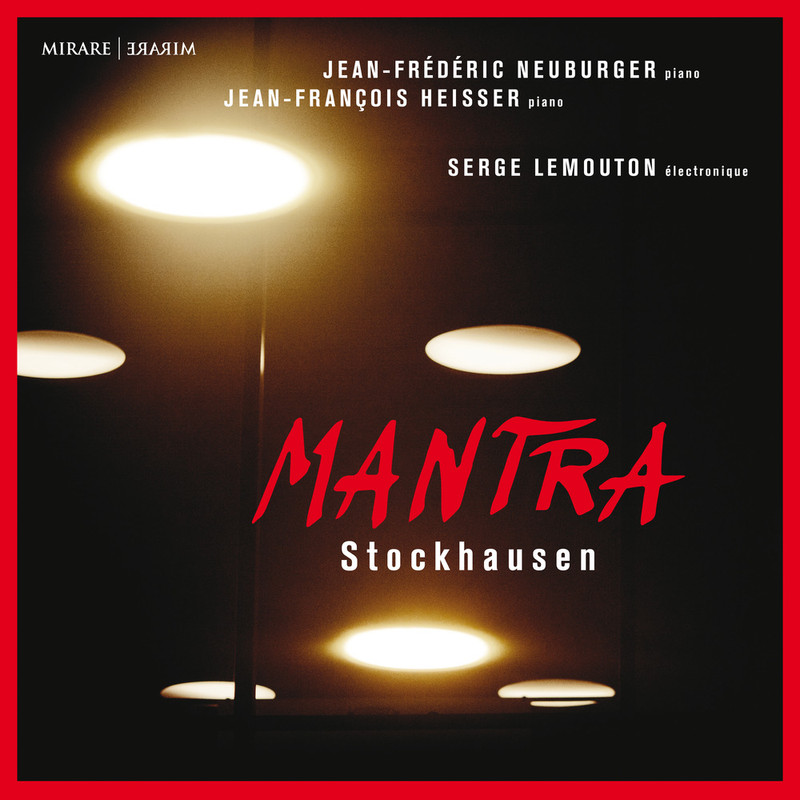 Jean-Frederic Neuburger – Stockhausen – Mantra (2021) [FLAC 24bit/44,1kHz]