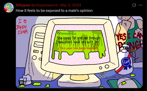 tweet that says what its like to be subjected to a males opinion with a gif from the CYBERGIRLZ video of a nasty thing being said on the pink 4-chan