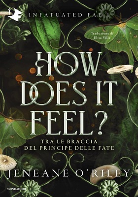 Jeneane O'Riley - How does it feel? Tra le braccia del principe delle fate (2025)