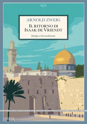 Arnold Zweig – Il ritorno di Isaak de Vriendt (2025)