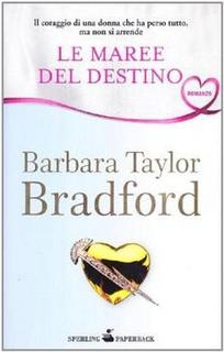 Barbara Taylor Bradford - Le maree del destino (2004)