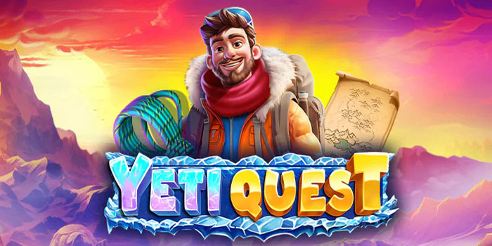 Panduan Lengkap Cara Bermain Slot Yeti Quest