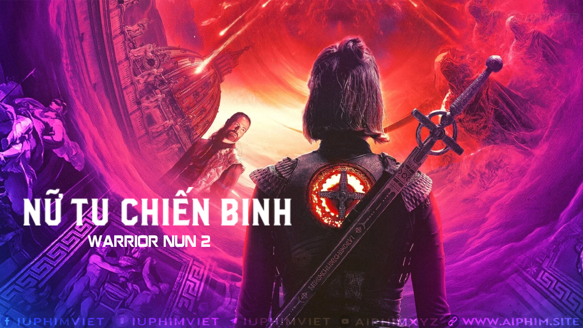 Nữ Tu Chiến Binh 2 - Warrior Nun 2 (2022)