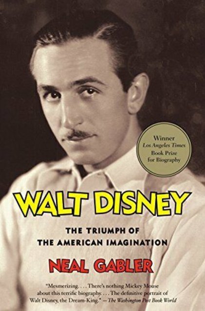 Book Review: Walt Disney by Neal Gabler
