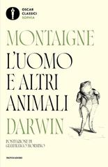 Michel de Montaigne, Charles Darwin – L’uomo e altri animali (2026)