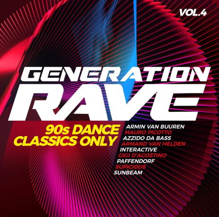 VA - Generation Rave Vol.4 - 90s Dance Classics Only (2022)