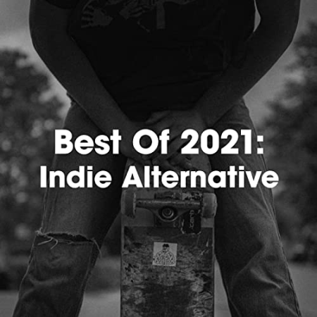 VA   Best Of 2021꞉ Indie Alternative (2021)