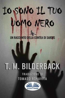 T. M. Bilderback – Io sono il tuo uomo nero (2021)