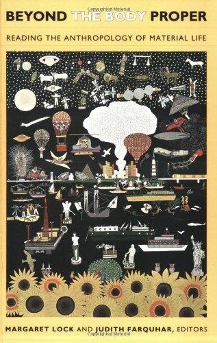 Beyond the Body Proper: Reading the Anthropology of Material (Life)