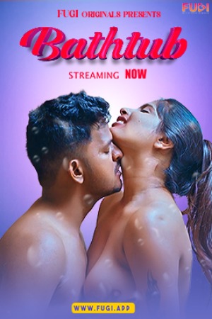 Bathtub (2024) Hindi Fugi Short Films | 1080p | 720p | 480p | WEB-DL | Download | Watch Online