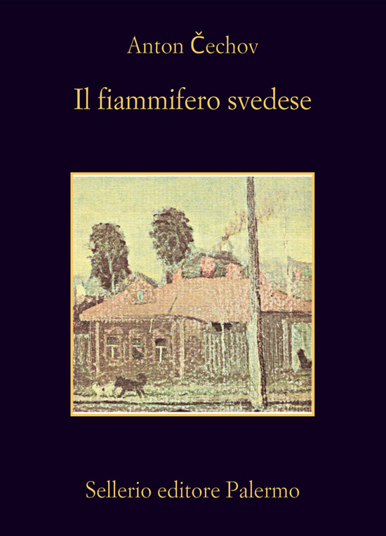 Anton Čechov – Il Fiammifero Svedese (2002)