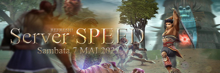 REFRESH! SPEED SERVER - 45 ZILE / 7 MAI 2022 -
