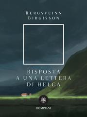 Bergsveinn Birgisson – Risposta a una lettera di Helga (2018)