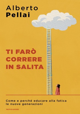 Alberto Pellai - Ti farò correre in salita (2026)