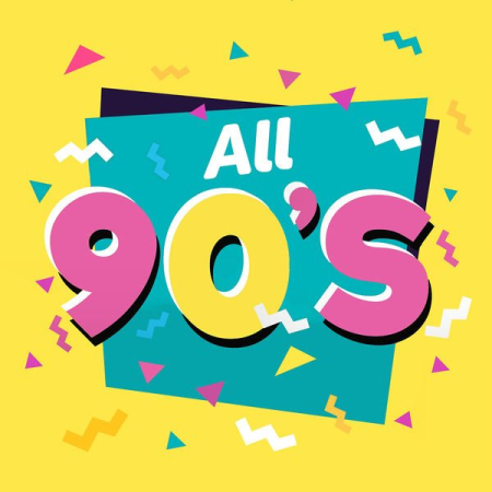 eda81e2a 82c8 4110 97a4 98e3d43ec07b - Various Artists - All 90s (Nothing but 90s Tunes) (2020)