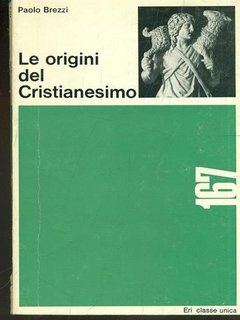 Paolo Brezzi - Le origini del cristianesimo (1967)
