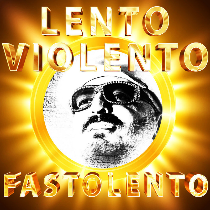 Lento Violento - Fastolento (Gigi d'Agostino) (2018) .Mp3 -320 Kbps