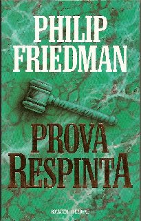 Philip Friedman - Prova respinta (1995)