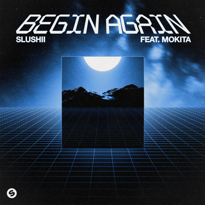 Slushii, Mokita - Begin Again (Extended Mix) 2026 (FLAC) 24bit