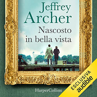 Jeffrey Archer - Nascosto in bella vista꞉ Una nuova indagine per William Warwick (2023) (mp3 - 128 kbps)