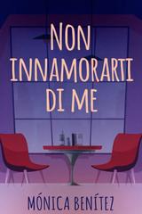 Mónica Benítez – Non innamorarti di me (2026)