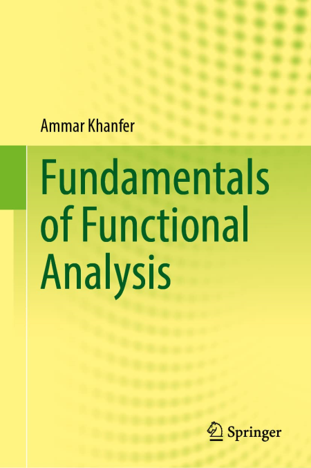 Fundamentals of Functional Analysis, 1st ed. 2023 Edition
