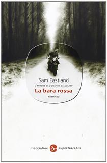 Sam Eastland - La bara rossa (2011)