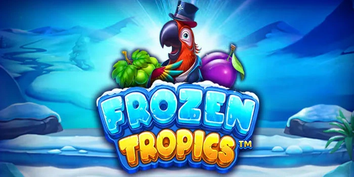 Pola Slot Frozen Tropics Boncos Dan Mudah Jackpot