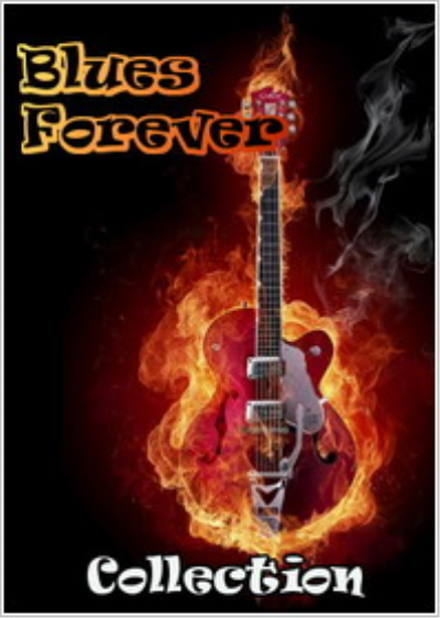 Blues Forever - Collection Vol.01-20 (2015) MP3 / 320 kbps