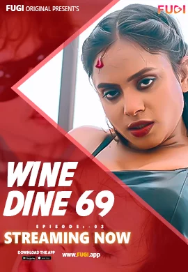  Wine Dine 69 (2023) UNRATED 720p HEVC Fugi HDRip S01E02 Hot Web Series x265 AAC [200MB] Full Movie Download