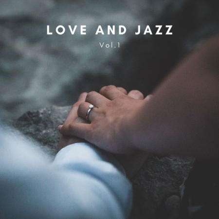 Various Artists - Love and Jazz Vol.1 (2021)