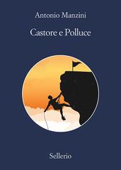 Antonio Manzini – Castore e Polluce (2017)