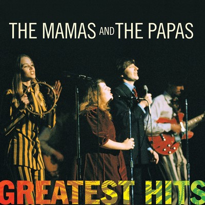 The Mamas & The Papas - Greatest Hits: The Mamas & The Papas (1998) [Remastered, Hi-Res] [Official Digital Release]