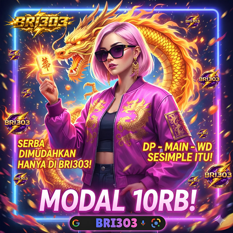 BRI303 Situs Hiburan Online Eksklusif - Akses Mudah & Performa Menang Optimal