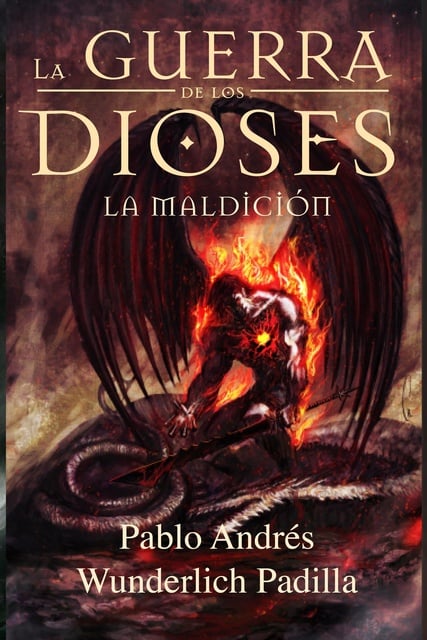 2. La Guerra de los Dioses - La maldición - Pablo Andres Wunderlich Padilla