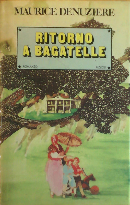 Maurice Denuzière  –  Ritorno a Bagatelle - Serie Bagatelle vol. 2 (1983)