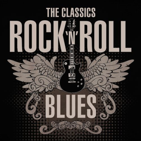 VA - The Classics: Rock 'n' Roll Blues (2021)