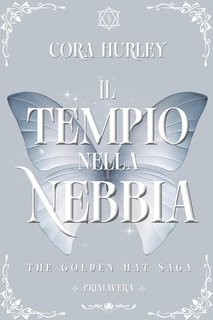 Cora Hurley - The Golden Hat Vol. 2.  Il Tempio nella Nebbia (2024)