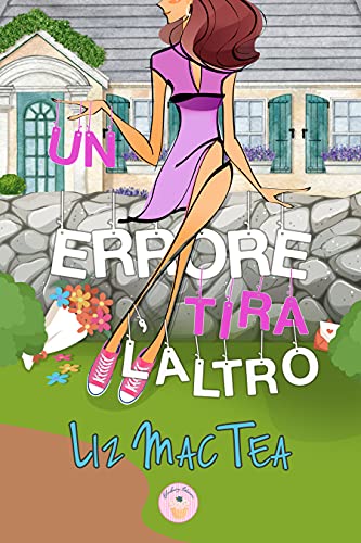 Liz Mac Tea - Un errore tira l'altro (2021)