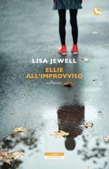 Lisa Jewell – Ellie all’improvviso (2018)