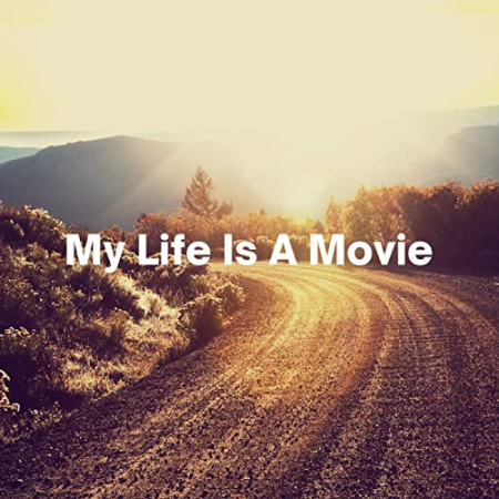 VA – My Life Is A Movie (2022)