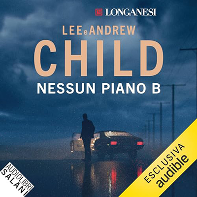 Lee Child, Andrew Child - Nessun Piano B (2024) (mp3 - 128 kbps)