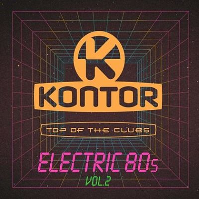 VA - Kontor Top Of The Clubs – Electric 80s Vol.2 (3CD) (03/2020) VA-K2-opt
