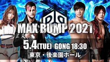  DDT Max Bump 2021 